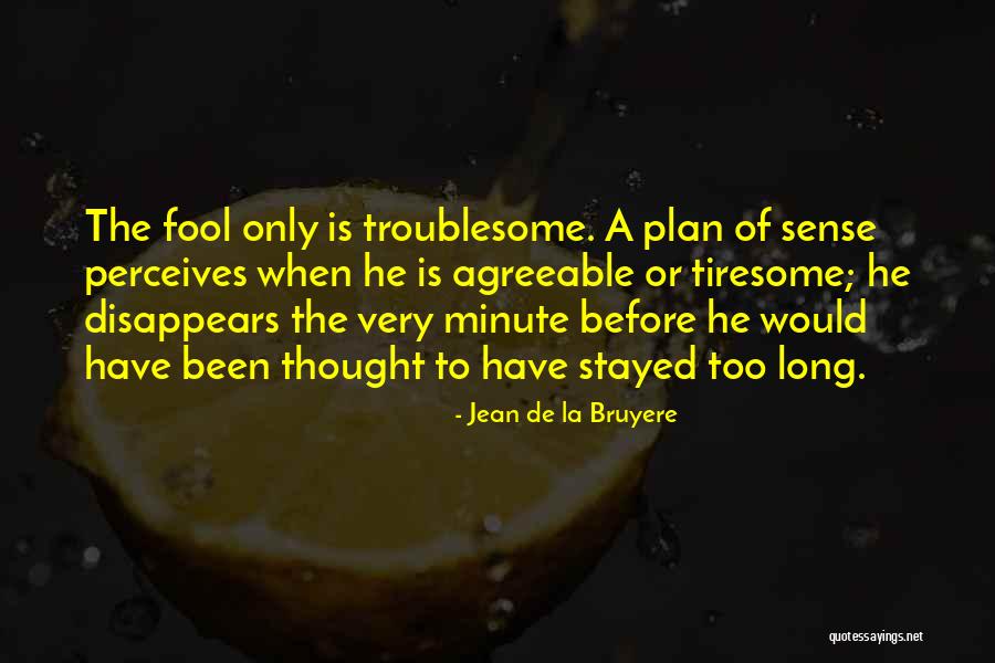 Pidder Quotes By Jean De La Bruyere Pidder Quotes By Jean De La Bruyere
