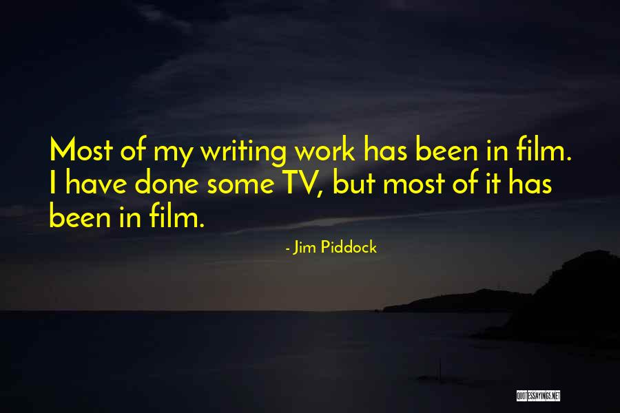 Piddock Quotes By Jim Piddock Piddock Quotes By Jim Piddock