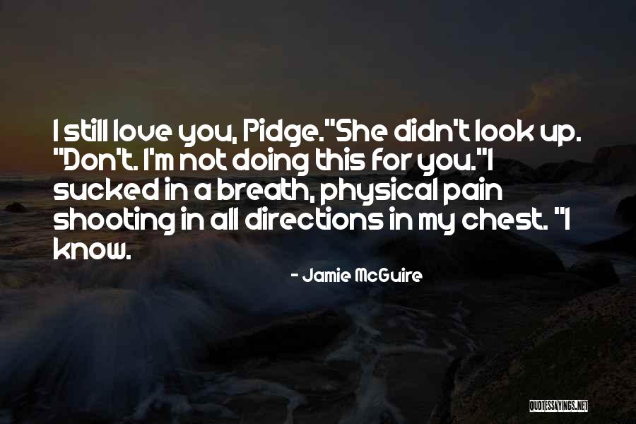 Pidgeon Quotes By Jamie McGuire Pidgeon Quotes By Jamie McGuire