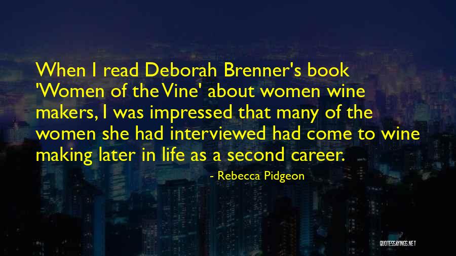 Pidgeon Quotes By Rebecca Pidgeon Pidgeon Quotes By Rebecca Pidgeon
