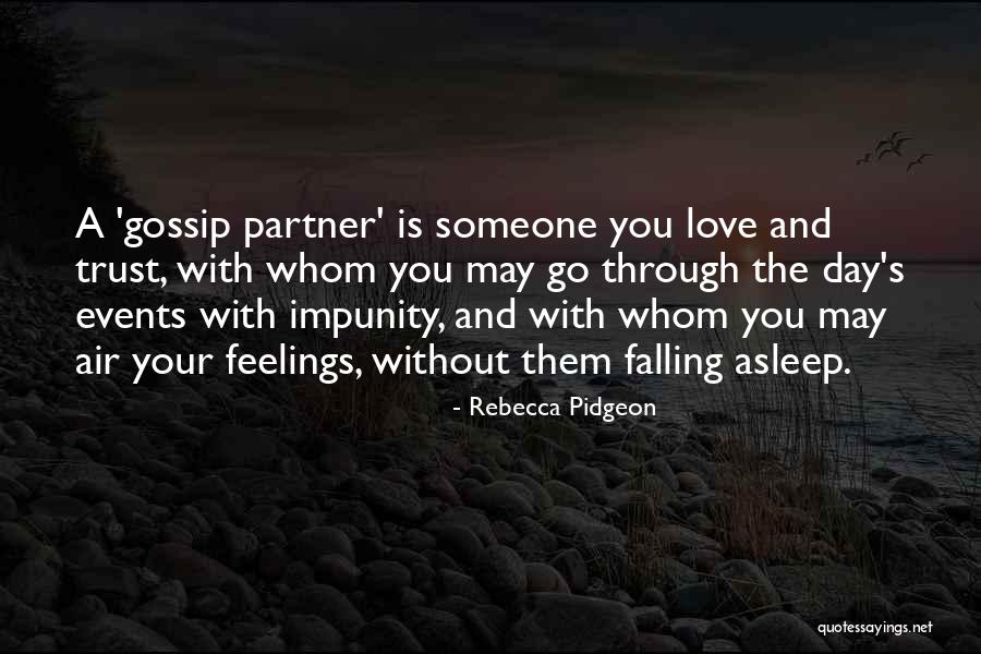 Pidgeon Quotes By Rebecca Pidgeon Pidgeon Quotes By Rebecca Pidgeon