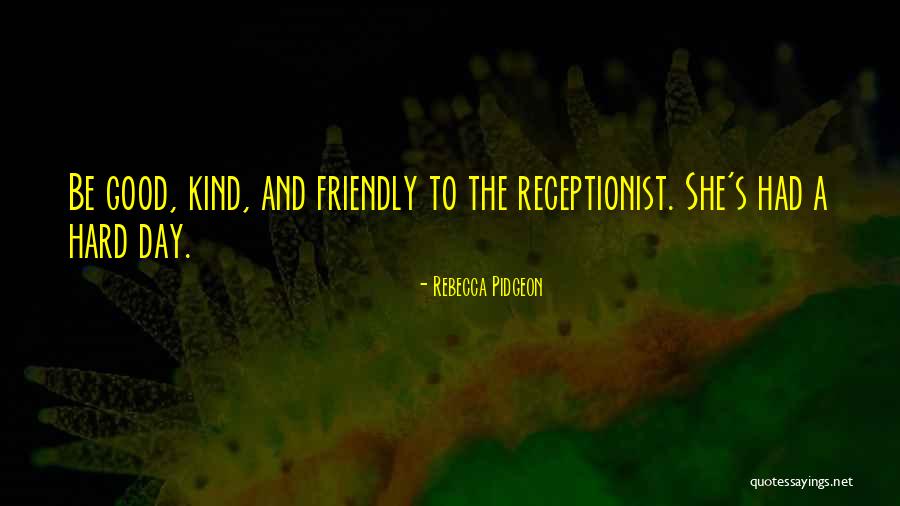 Pidgeon Quotes By Rebecca Pidgeon Pidgeon Quotes By Rebecca Pidgeon