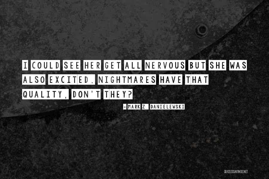 Pidgin Motivational Quotes By Mark Z. Danielewski Pidgin Motivational Quotes By Mark Z. Danielewski