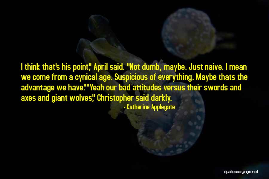 Pidgins Free Quotes By Katherine Applegate Pidgins Free Quotes By Katherine Applegate