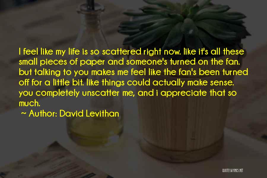 Pidiendole Quotes By David Levithan