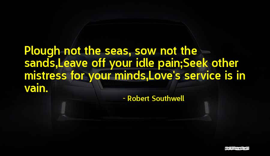 Pido Dido Quotes By Robert Southwell Pido Dido Quotes By Robert Southwell