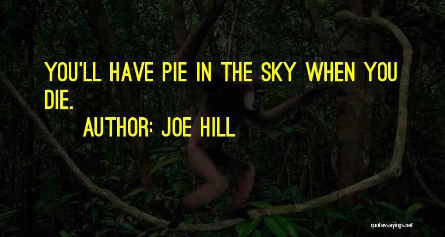 Pie In The Face Quotes By Joe Hill