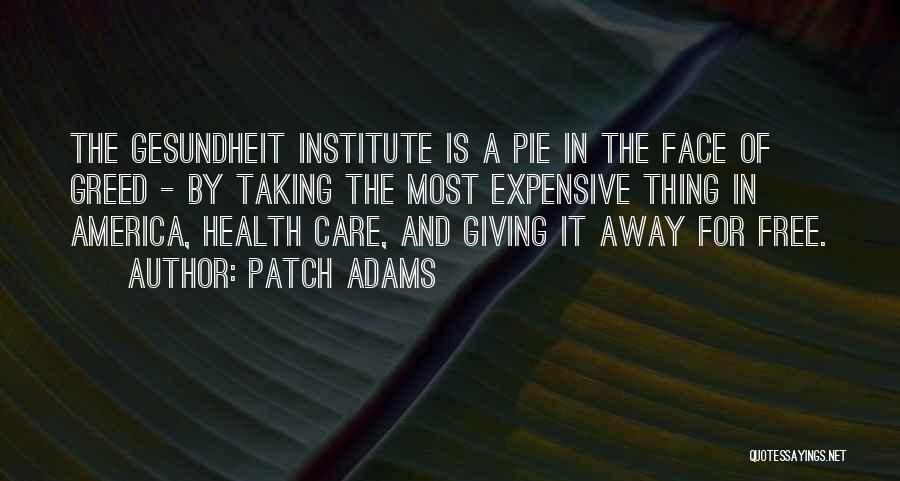 Pie In The Face Quotes By Patch Adams