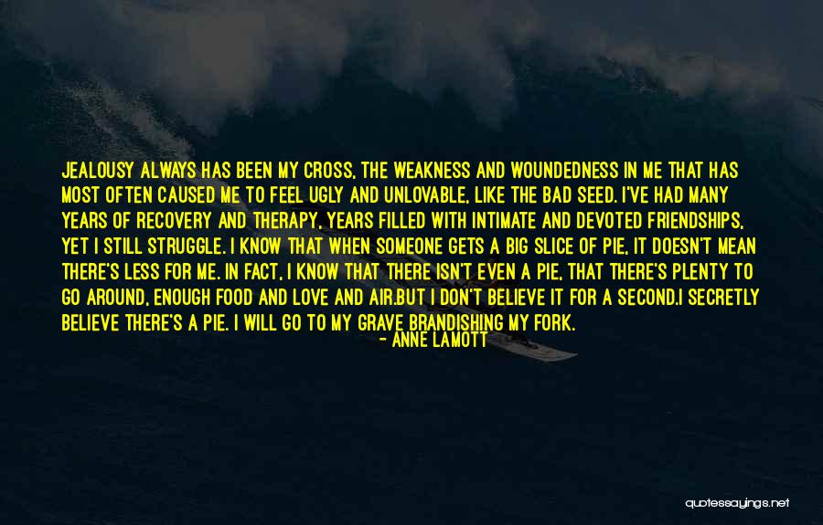 Pie Like Quotes By Anne Lamott Pie Like Quotes By Anne Lamott