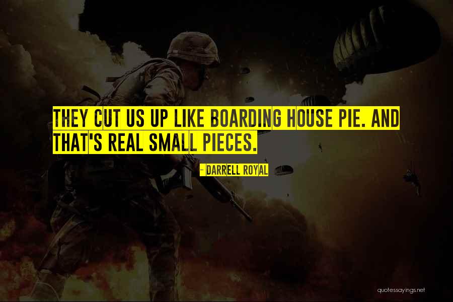 Pie Like Quotes By Darrell Royal Pie Like Quotes By Darrell Royal
