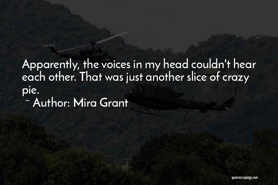 Pie Slice Quotes By Mira Grant