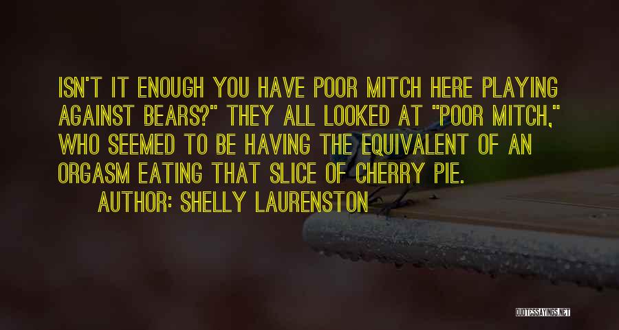 Pie Slice Quotes By Shelly Laurenston