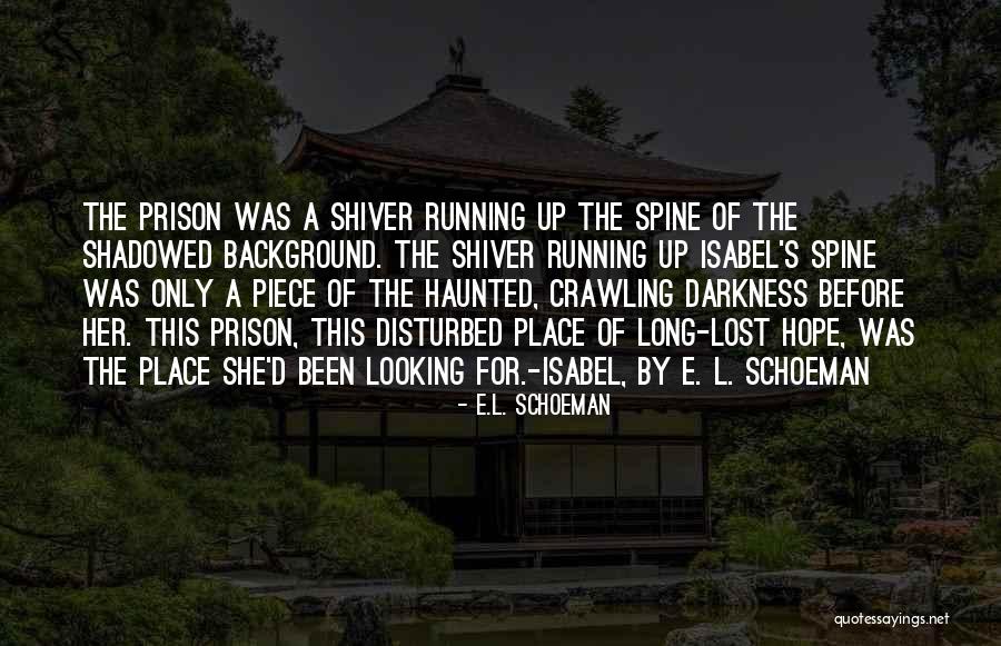 Piece By Piece Quotes By E.L. Schoeman Piece By Piece Quotes By E.L. Schoeman