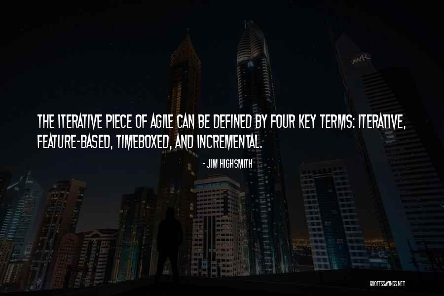 Piece By Piece Quotes By Jim Highsmith Piece By Piece Quotes By Jim Highsmith