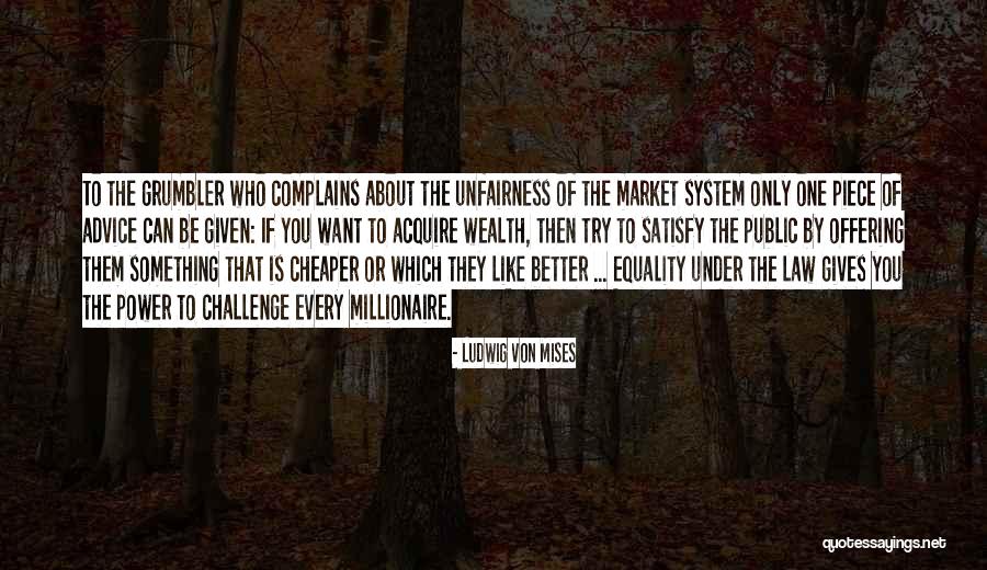 Piece By Piece Quotes By Ludwig Von Mises Piece By Piece Quotes By Ludwig Von Mises