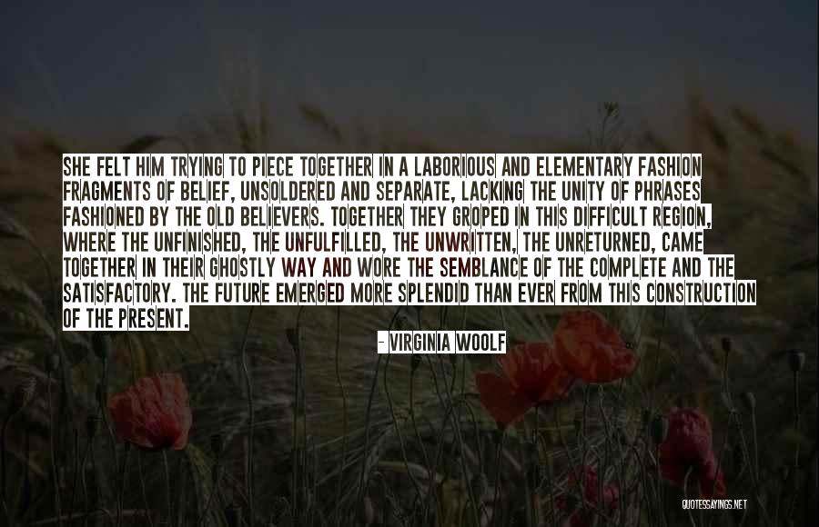 Piece By Piece Quotes By Virginia Woolf Piece By Piece Quotes By Virginia Woolf