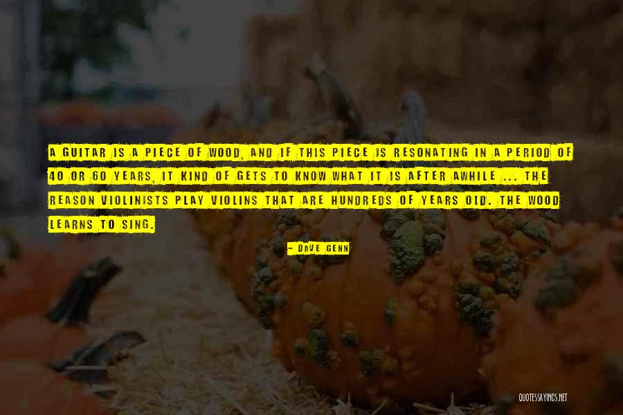 Piece In Music Quotes By Dave Genn Piece In Music Quotes By Dave Genn