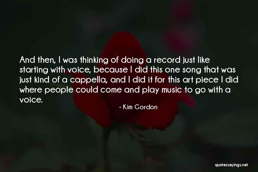 Piece Of Art Quotes By Kim Gordon Piece Of Art Quotes By Kim Gordon