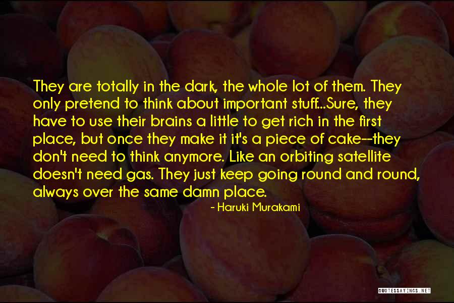 Piece Of Cake Quotes By Haruki Murakami Piece Of Cake Quotes By Haruki Murakami