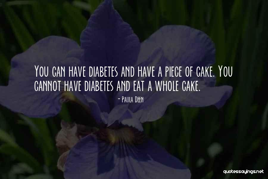 Piece Of Cake Quotes By Paula Deen Piece Of Cake Quotes By Paula Deen