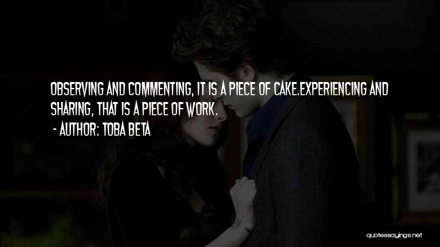 Piece Of Cake Quotes By Toba Beta