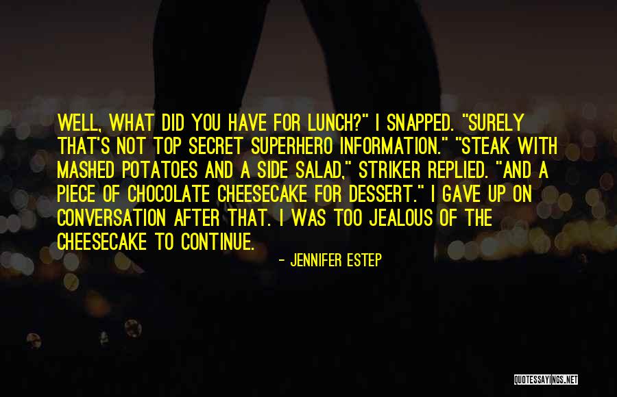 Piece Of Steak Quotes By Jennifer Estep