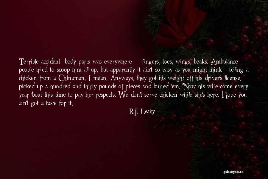 Pieces And Parts Quotes By R.J. Leahy Pieces And Parts Quotes By R.J. Leahy