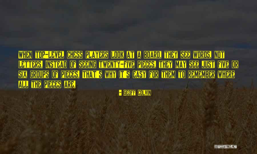 Pieces And Players Quotes By Geoff Colvin Pieces And Players Quotes By Geoff Colvin