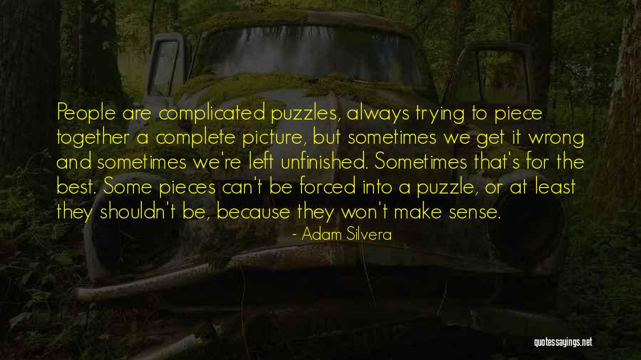 Pieces And Puzzles Quotes By Adam Silvera Pieces And Puzzles Quotes By Adam Silvera