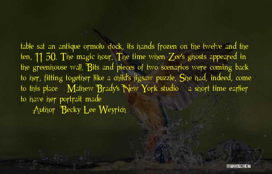 Pieces Coming Together Quotes By Becky Lee Weyrich