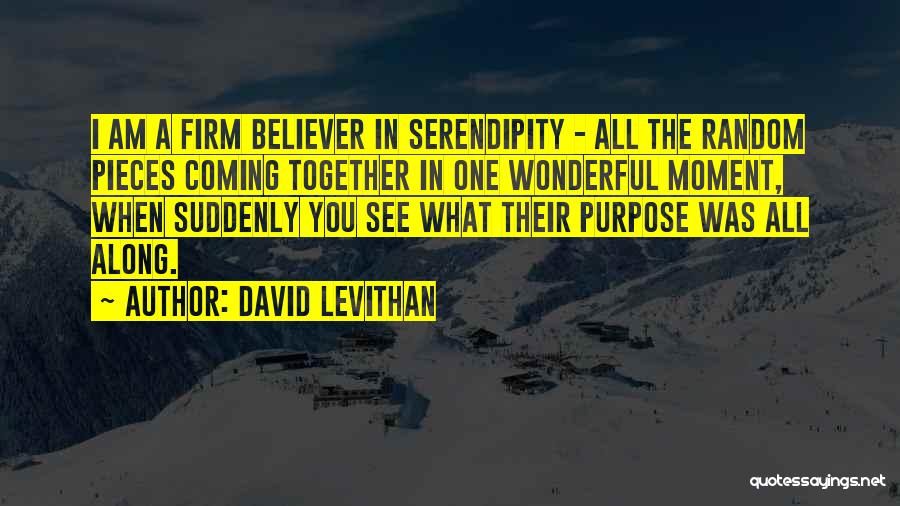 Pieces Coming Together Quotes By David Levithan