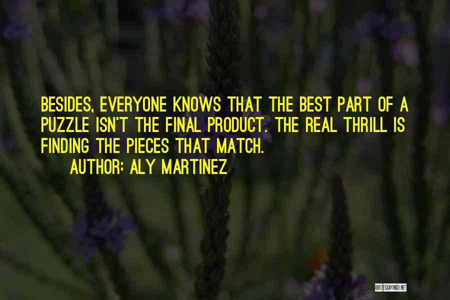 Pieces Of A Puzzle Quotes By Aly Martinez