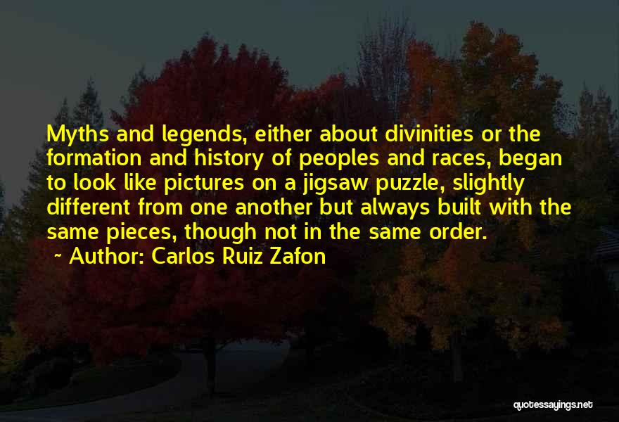 Pieces Of A Puzzle Quotes By Carlos Ruiz Zafon