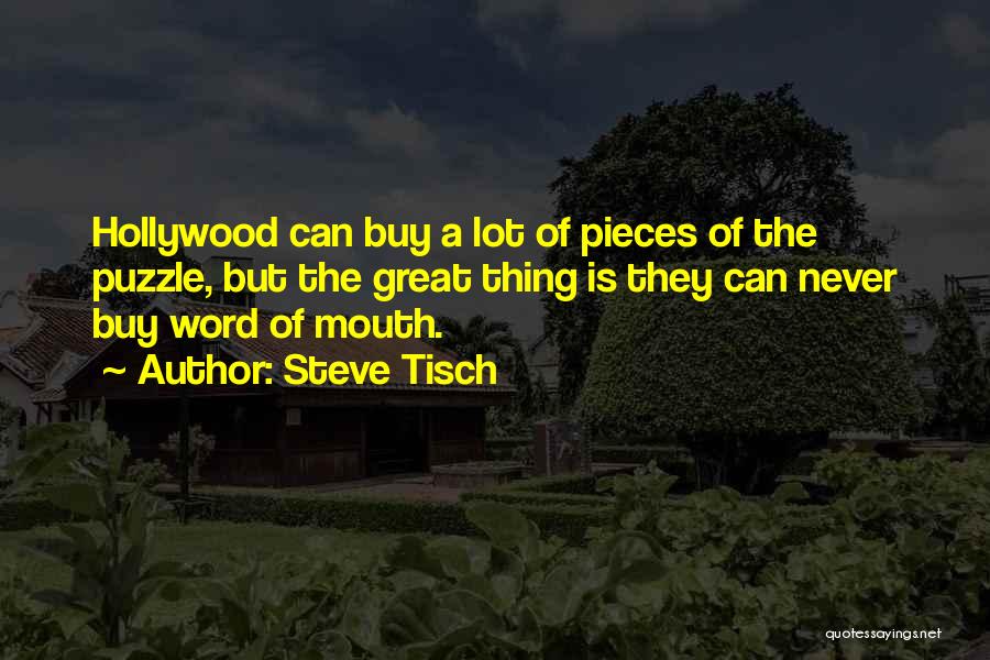 Pieces Of A Puzzle Quotes By Steve Tisch