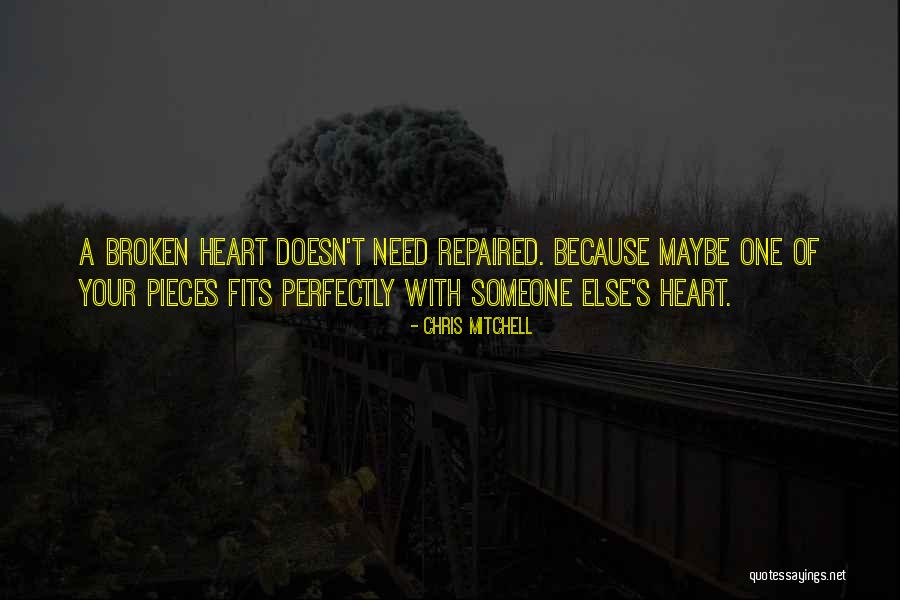 Pieces Of Heart Quotes By Chris Mitchell