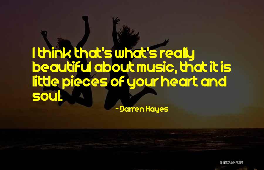 Pieces Of Heart Quotes By Darren Hayes