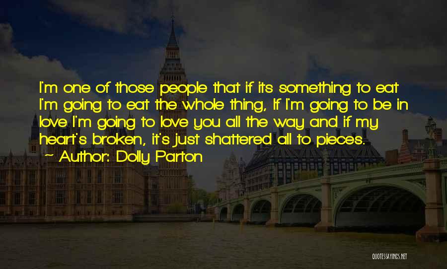 Pieces Of Heart Quotes By Dolly Parton