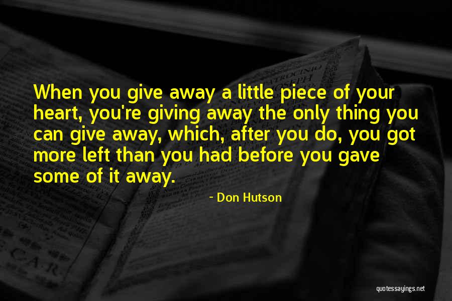 Pieces Of Heart Quotes By Don Hutson