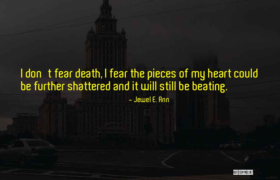 Pieces Of Heart Quotes By Jewel E. Ann Pieces Of Heart Quotes By Jewel E. Ann
