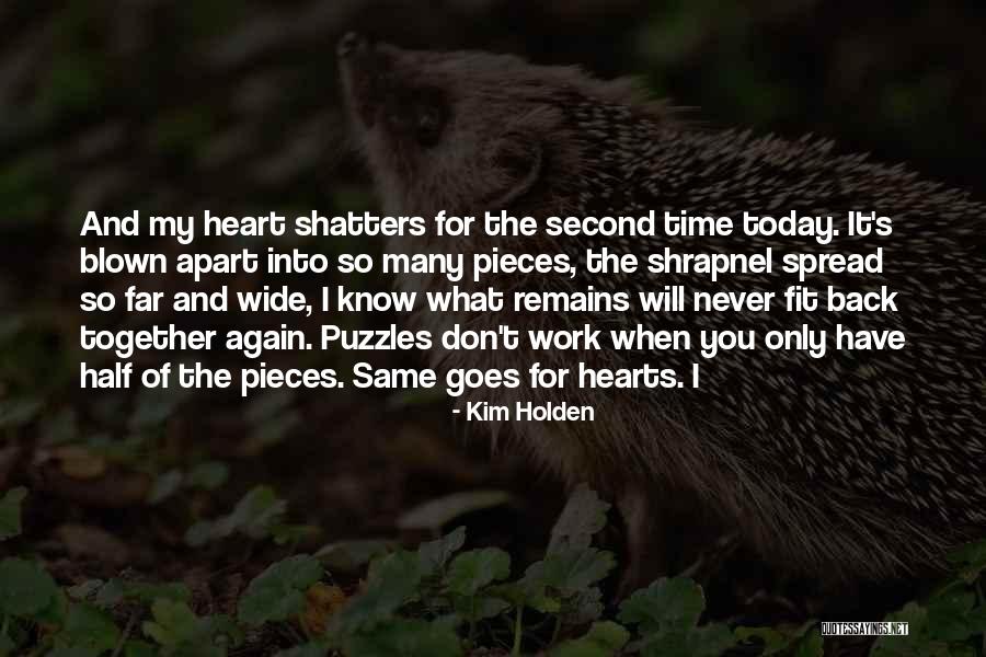 Pieces Of Heart Quotes By Kim Holden