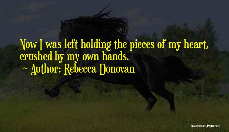 Pieces Of Heart Quotes By Rebecca Donovan