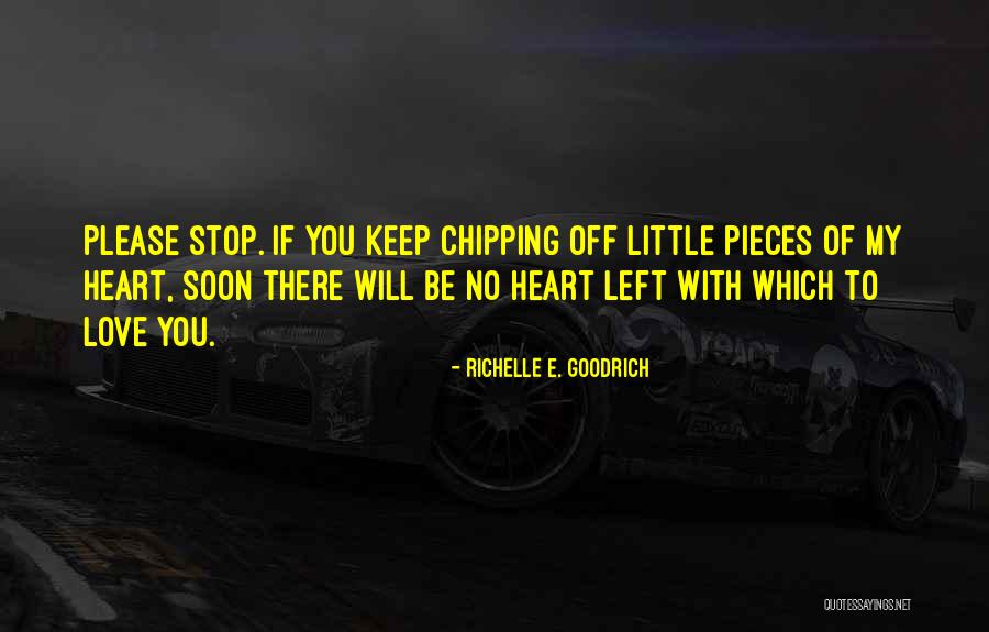 Pieces Of Heart Quotes By Richelle E. Goodrich Pieces Of Heart Quotes By Richelle E. Goodrich