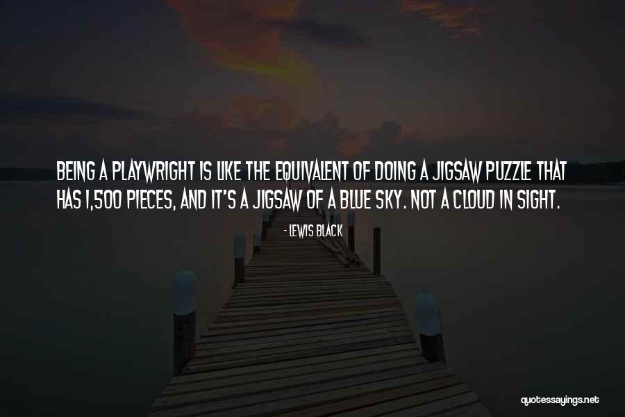 Pieces Of The Puzzle Quotes By Lewis Black Pieces Of The Puzzle Quotes By Lewis Black
