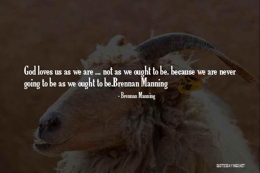 Piechocki Corporation Quotes By Brennan Manning Piechocki Corporation Quotes By Brennan Manning
