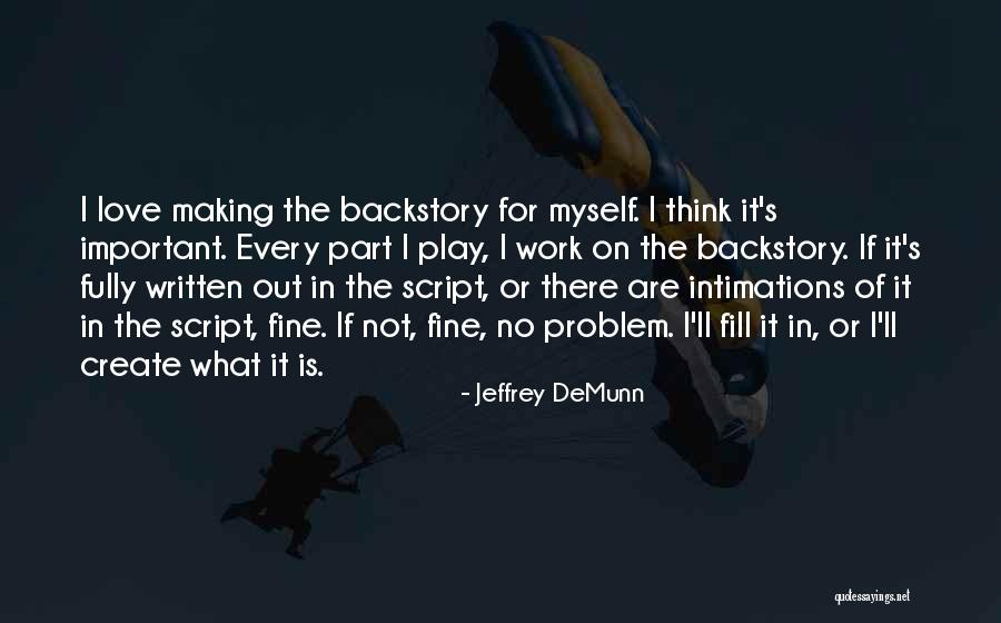 Piechota Ta Quotes By Jeffrey DeMunn