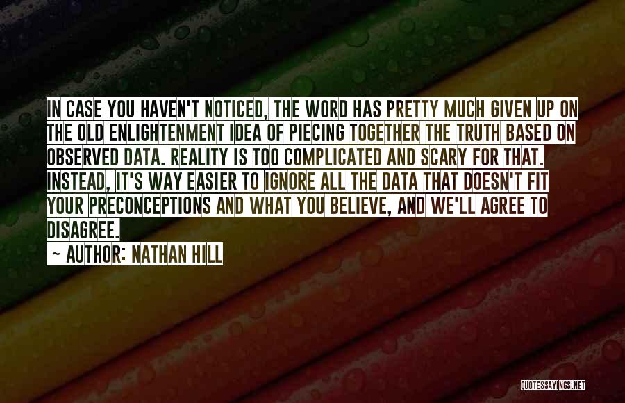 Piecing Together Quotes By Nathan Hill