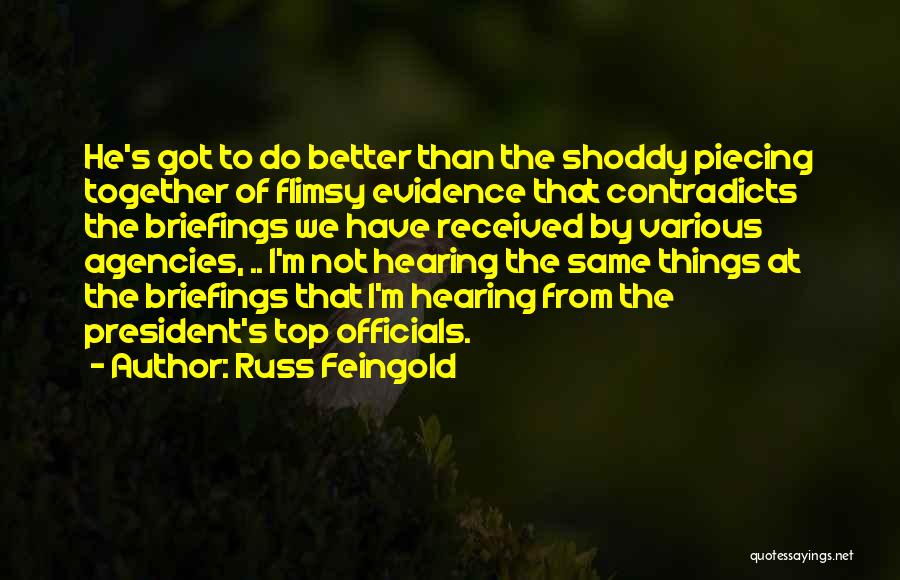 Piecing Together Quotes By Russ Feingold