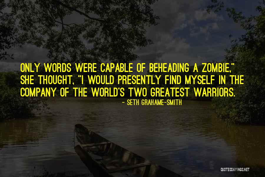 Pieczka Aktor Quotes By Seth Grahame-Smith Pieczka Aktor Quotes By Seth Grahame-Smith