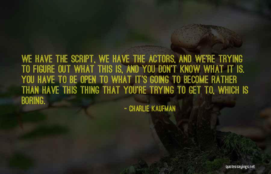 Piedro Shop Quotes By Charlie Kaufman Piedro Shop Quotes By Charlie Kaufman