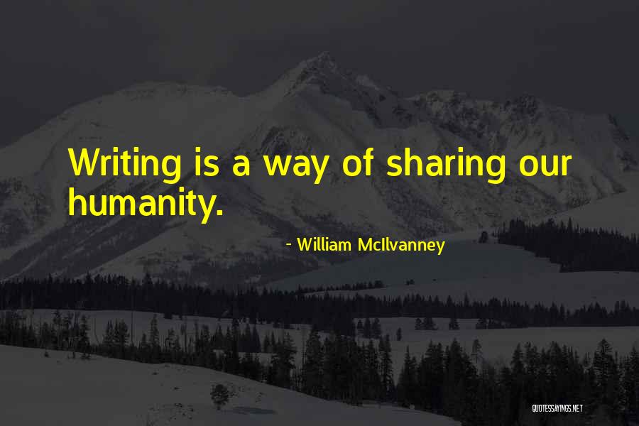 Piehler Vision Quotes By William McIlvanney